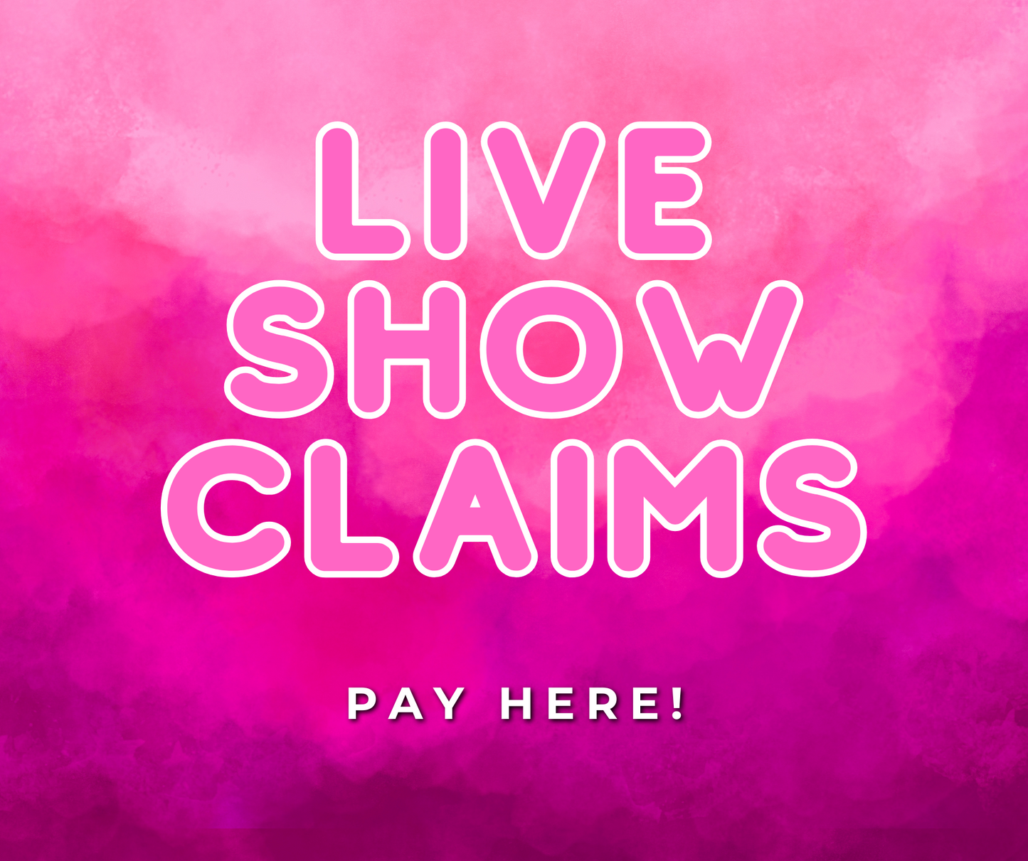 LIVE SHOW CLAIMS